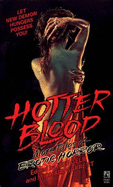 Hotter Blood: More Tales of Erotic Horror (Hot Blood ): Hotter Blood: More Tales of Erotic Horror