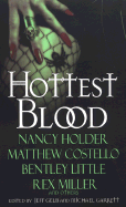 Hottest Blood - Gelb, Jeff (Editor), and Garrett, Michael (Editor)