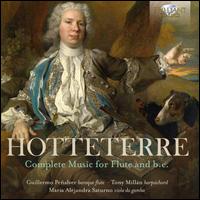 Hotteterre: Complete Music for Flute and b.c. - Antonio Campillo (baroque flute); Guillermo Pealver (baroque flute); Mara Alejandra Saturno (viola da gamba);...