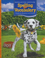 Houghton Mifflin Spelling and Vocabulary: Consumable Student Book Ball and Stick Grade 2 2006