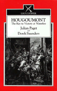 Hougoumont: The Key to Victory of Waterloo - Paget, Julian, Sir