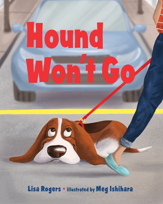 Hound Won't Go - Rogers, Lisa