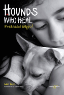 Hounds Who Heal: It'S a Kind of Magic