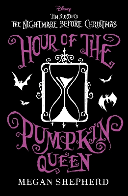 Hour of the Pumpkin Queen: Disney Tim Burton's The Nightmare Before Christmas - Shepherd, Megan