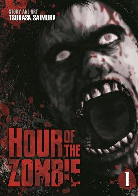Hour of the Zombie, Volume 1 - Saimura, Tsukasa