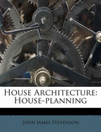 House Architecture: House-Planning