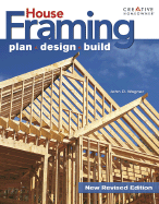 House Framing: Plan, Design, Build