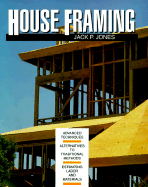 House Framing - Jones, Jack Payne