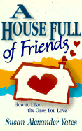House Full of Friends