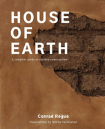 House of Earth: A complete guide to earthen construction