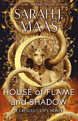 House of Flame and Shadow: The INTERNATIONAL BESTSELLER and the SMOULDERING third instalment in the Crescent City series - Maas, Sarah J.
