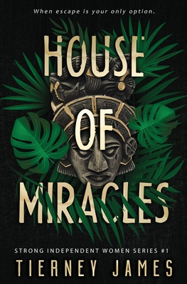 House of Miracles - James, Tierney