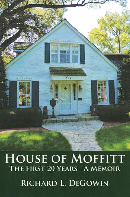 House of Moffitt - Degowin, Richard L