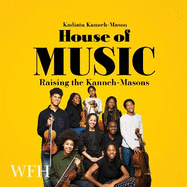 House of Music: Raising the Kanneh-Masons