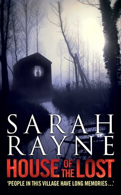House of the Lost - Rayne, Sarah