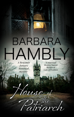 House of the Patriarch - Hambly, Barbara