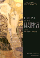 House of the Sleeping Beauties: And Other Stories