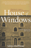 House of Windows: Portraits from a Jerusalem Neighborhood