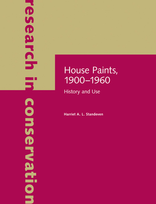 House Paints, 1900-1960 - History and Use - Standeven, .