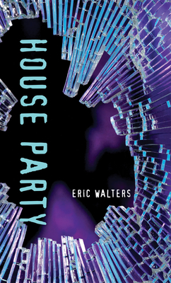 House Party - Walters, Eric