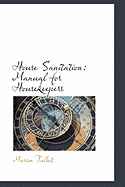 House Sanitation: Manual for Housekeepers