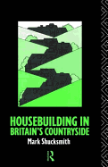 Housebuilding Brit Countryside