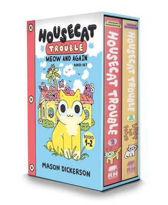 Housecat Trouble: Meow and Again Boxed Set: Housecat Trouble, Lost and Found (a Graphic Novel Boxed Set) - Dickerson, Mason