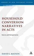 Household Conversion Narratives in Acts: Pattern and Interpretation