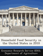 Household Food Security in the United States in 2010