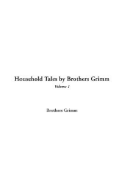 Household Tales by Brothers Grimm, V1