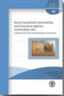 Household Vulnerability and Insurance Against Commodity Risks: Evidence from the United Republic of Tanzania
