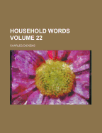 Household Words Volume 22