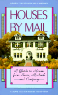Houses by Mail: A Guide to Houses from Sears, Roebuck and Company