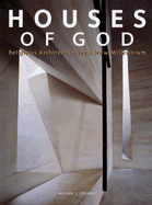 Houses of God: Religious Architecture for a New Millennium - Crosbie, Michael J