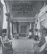 Houses of the Hamptons, 1880-1930
