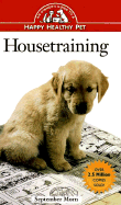 Housetraining: An Owner's Guide to a Happy Healthy Pet