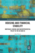 Housing and Financial Stability: Mortgage Lending and Macroprudential Policy in the UK and Us