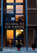 Housing Fit For Purpose: Performance, Feedback and Learning