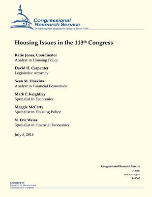 Housing Issues in the 113th Congress - Carpenter, J.D.