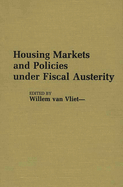 Housing Markets and Policies Under Fiscal Austerity