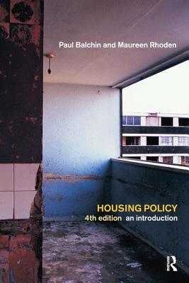 Housing Policy: An Introduction - Balchin, Paul, and Rhoden, Maureen
