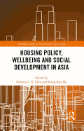 Housing Policy, Wellbeing and Social Development in Asia