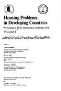 Housing Problems in Developing Countries: Proceedings of Iahs International Conference 1978