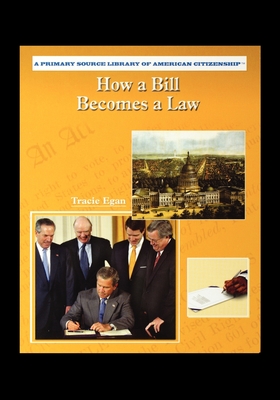 How A Bill Becomes A Law - Egan, Tracie