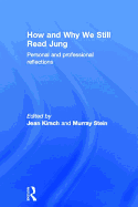 How and Why We Still Read Jung: Personal and professional reflections