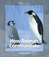 How Animals Communicate