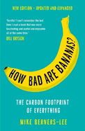 How Bad Are Bananas?: The carbon footprint of everything - 2020 new edition