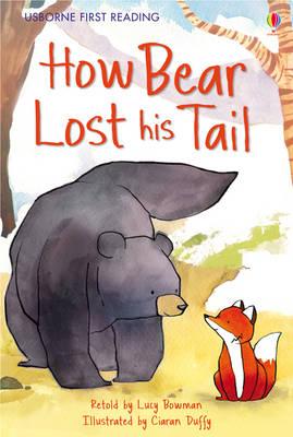 How Bear Lost his Tail - Bowman, Lucy