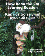 How Beau the Cat Learned Russian: A Bilingual Book