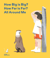 How Big Is Big? How Far Is Far? All Around Me: U.S. Edition